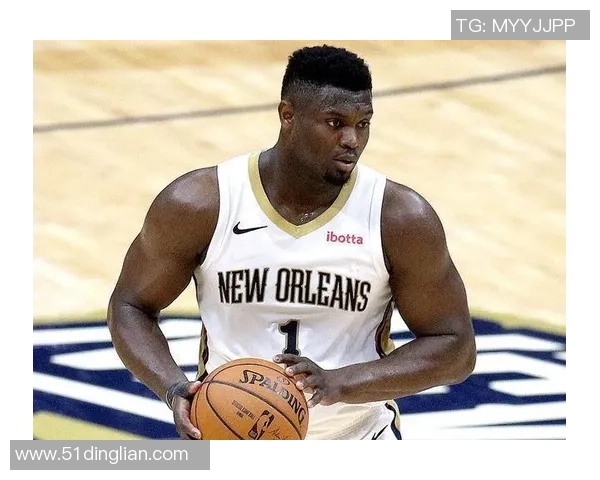 锡安体重问题持续发酵鹈鹕队特聘营养师全天候监控饮食健康